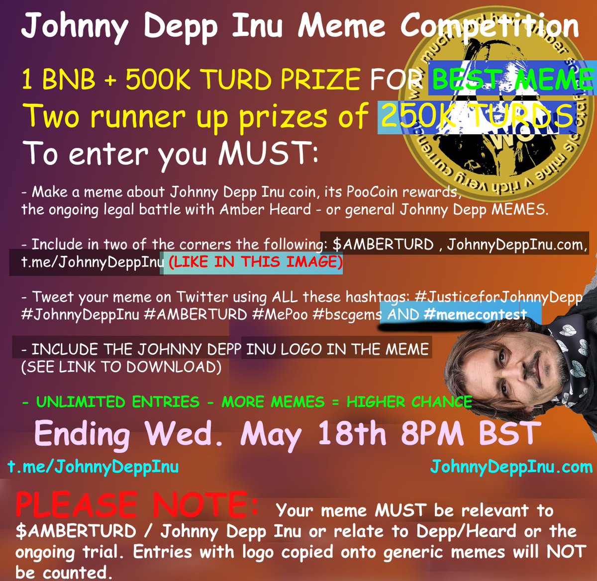Johnny Depp Inu 2nd Meme Contest / Competition:

1BNB + 500K AMBERTURD PRIZE

UNLIMITED ENTRIES - Read image CAREFULLY for instructions

#memecontest #memecomp #memecompetition #JusticeForJohnnyDepp  #JohnnyDepp  #JohnnyDeppAmberHeardTrial 

Ending Wednesday 18th of MAY 9PM BST.