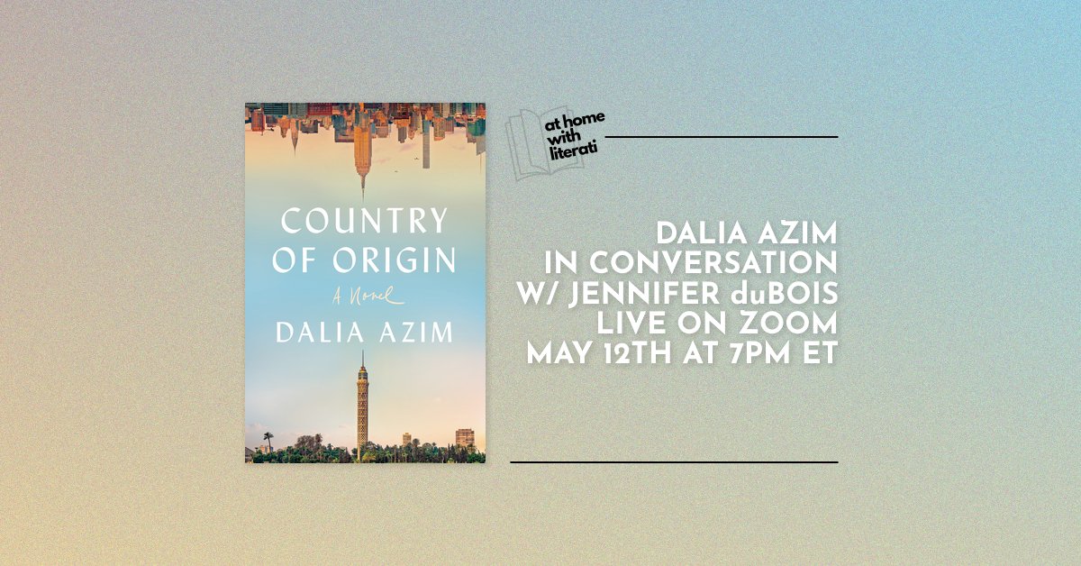 Tomorrow night, don't miss <a href="/DaliaAzim/">Dalia Azim</a> discuss COUNTRY OF ORIGIN ("a rich, character-driven novel about personhood, enduring love, and immense grief," writes @ForewordReviews) with <a href="/jennifer_dubois/">Jennifer duBois</a>. Free. 7pm ET. Purchase your copy and tune in here: literatibookstore.com/event/home-lit…