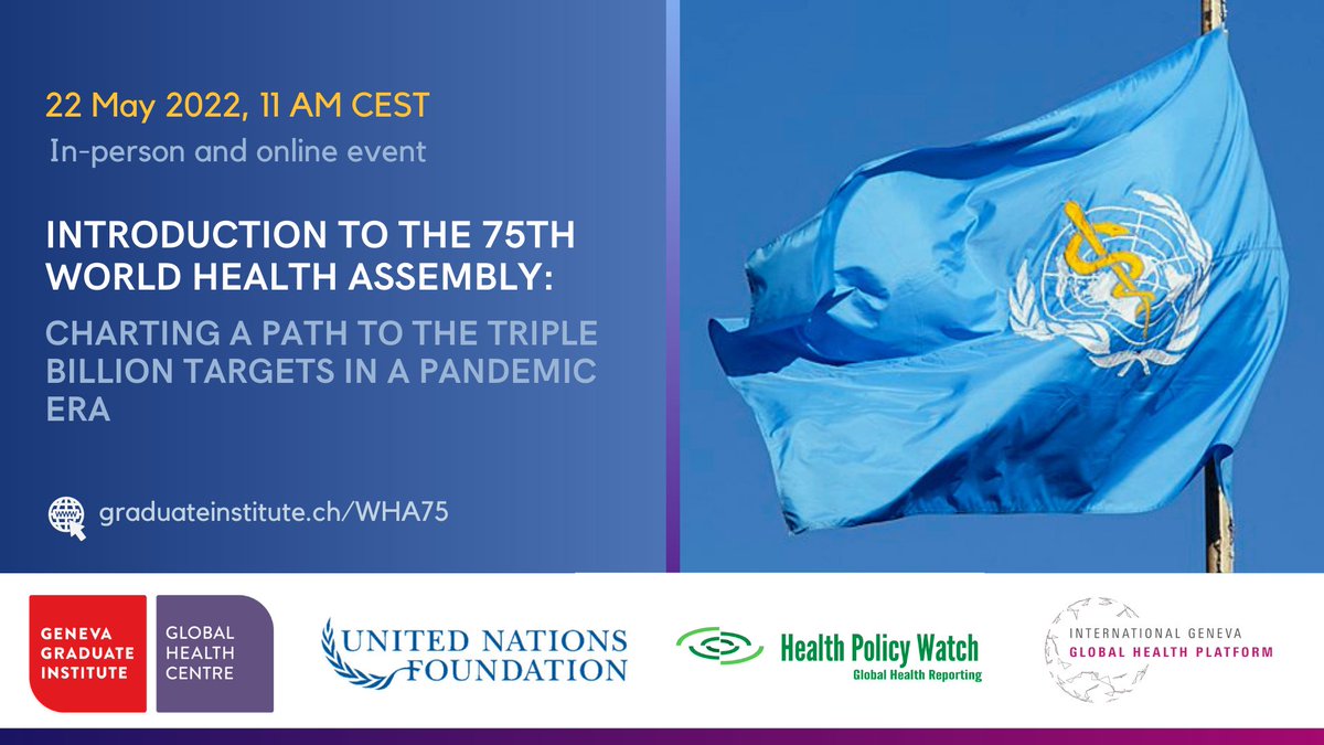 GVAGrad_GHC's tweet photo. 🗣Join us for our annual #WHA Briefing co-hosted with @unfoundation. We will focus on key issues being considered at #WHA75 &amp; address the impact of #Covid19 on the Triple Billion Targets.

👉Register now to attend in person, or watch the live discussion on https://t.co/OtJI5GthLM https://t.co/Z0KWS3GbUj
