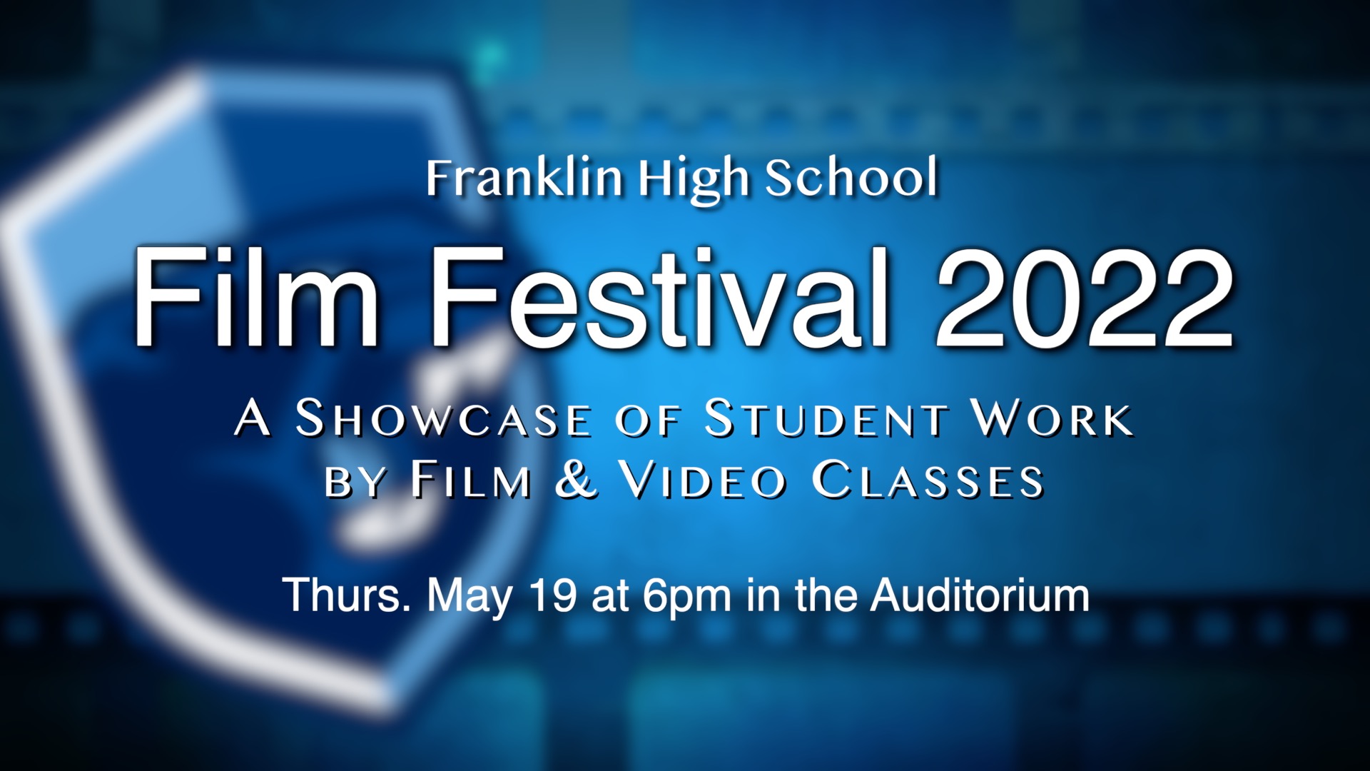 FHS Film Fest - May 19 - 6 PM