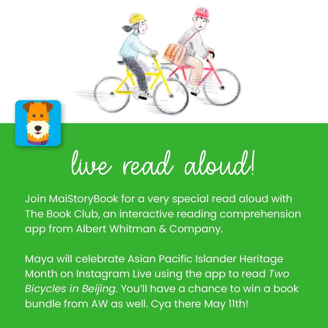 *HAPPENING TODAY!!! 5/11, at 3pm PST* @maistorybook is celebrating #AsianPacificIslanderHeritageMonth on IGLive with a LIVE READ ALOUD of The Book Club App of *Two Bicycles in Beijing* by @TeresaRobeson + Junyi Wu WIN a special BOOK BUNDLE of Asian Reads from @AlbertWhitman