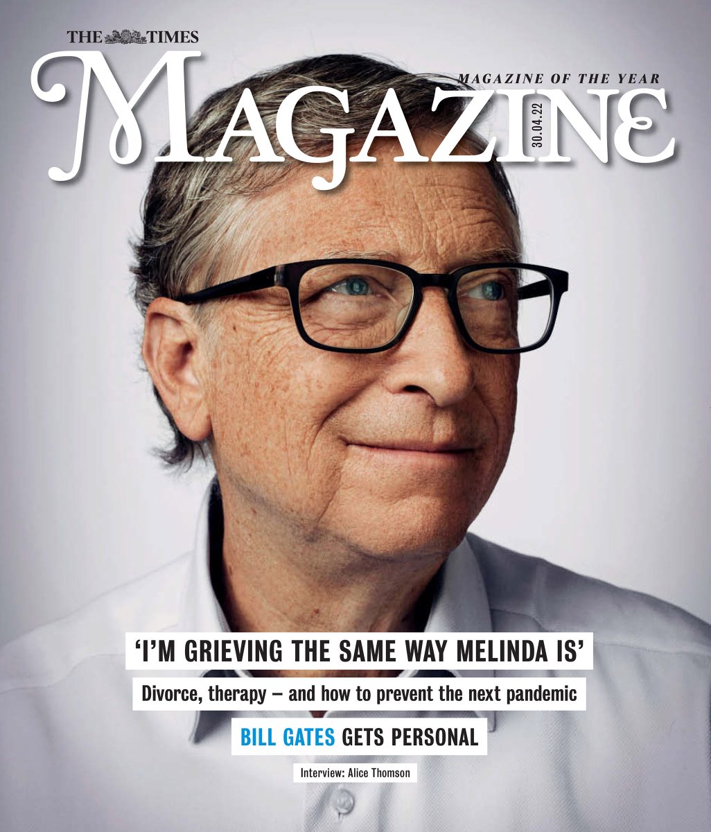 Photo by John Keatley/Redux of Bill Gates on the cover of the UK’s The Times Magazine, April 30, 2022. 
<a href="/johnkeatley/">John Keatley</a> <a href="/thetimes/">The Times and The Sunday Times</a> <a href="/eyevine/">eyevine</a>