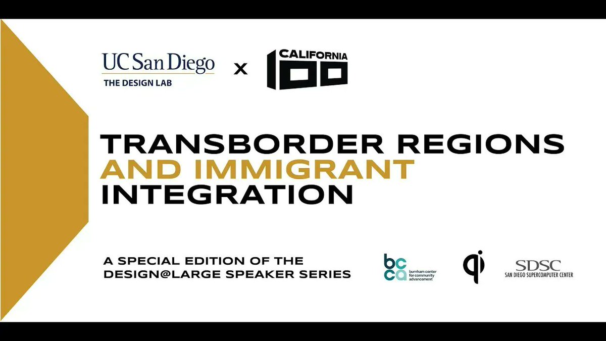 DesignLabUCSD's tweet photo. Tune into this week's Design@Large panel discussion--Transborder Region and Immigrant Integration, in partnership with @weareca100. Watch live virtually through our YouTube livestream at 4pm today! @UCSanDiego @DesignLabUCSD #DesignAtLarge https://t.co/MGvbzW49aH