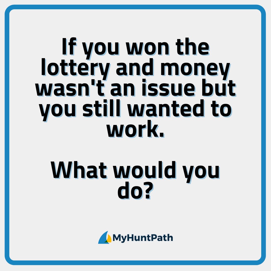 MyHuntPath's tweet image. If you're having trouble figuring out what you want out of a career, ask yourself this question. 👇