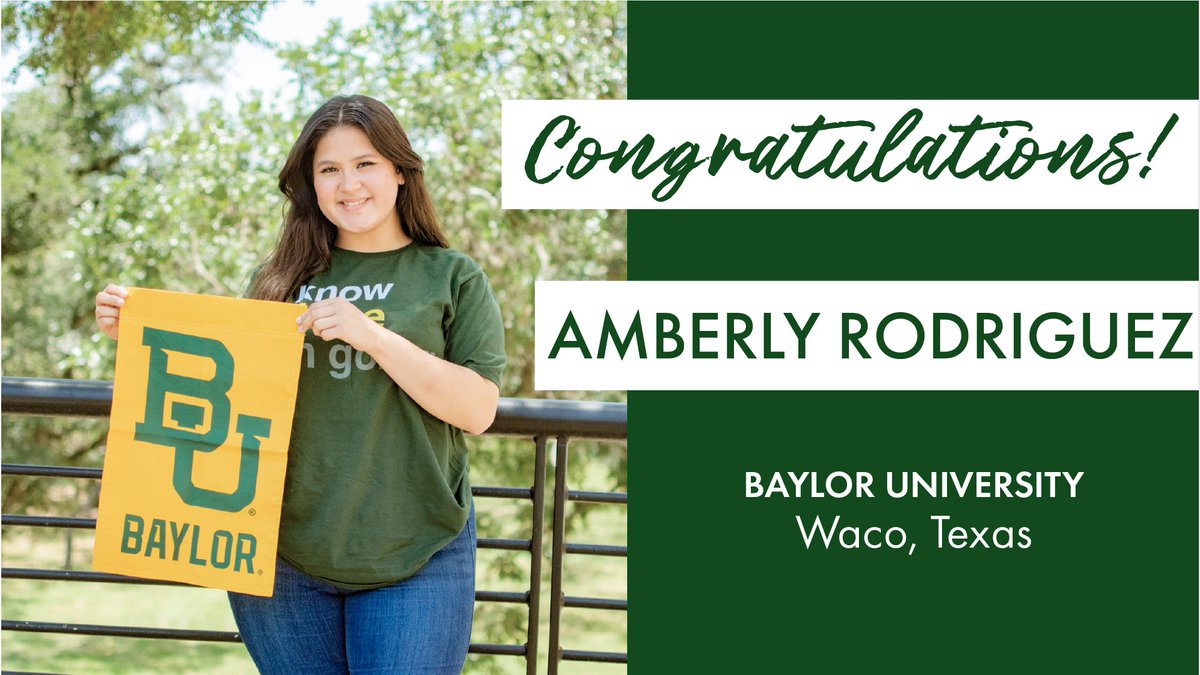Congratulations to Amberly Rodgriguez for getting accepted into Baylor University! We are very proud of you!