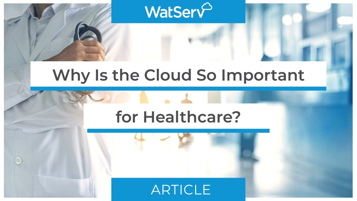 WatServLtd's tweet photo. In this article, see why the right #cloud strategy can be a game-changer for the future of smart #healthcare. https://t.co/fobBQq1sqH https://t.co/XuXd5SJZpV