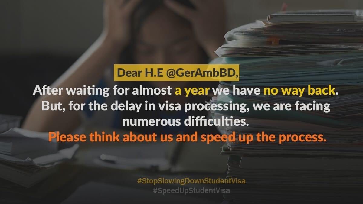 Rafid_anwar's tweet photo. After waiting for almost a year we have no way back. But, for the delay in visa processing, we are facing numerous difficulties. Please think about us.
@GermanEmbassyBD 
@MdShahriarAlam
H.E.@GerAmbBD
@BDMOFA
@AKAbdulMomen
#SpeedUpStudentVisa
#StopSlowingDownStudentVisa https://t.co/dMuVF47bnn