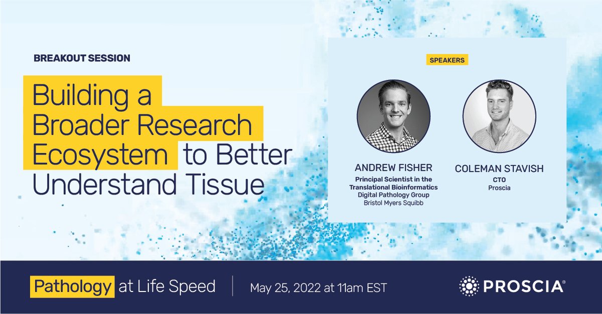 Proscia's tweet photo. Explore spatial transcriptomics, computational pathology, and whole slide imaging with Andrew Fisher, Principal Scientist in the #DigitalPathology Group at @bmsnews. See the complete event program and register here: https://t.co/u9ssPPX90a https://t.co/l7r1eUHub3