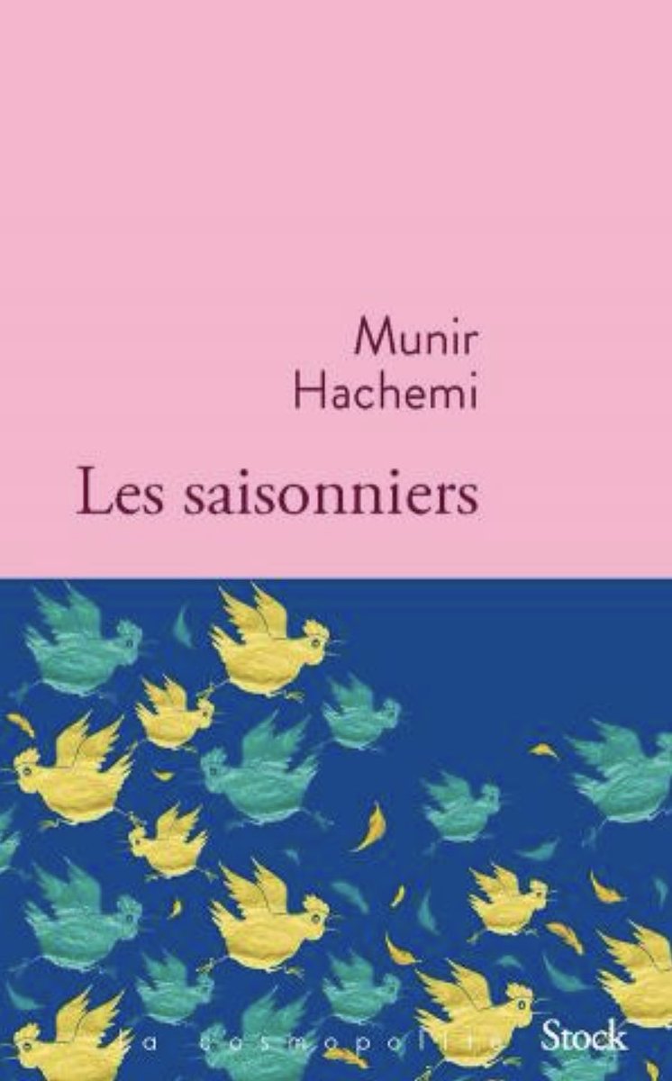 EditionsStock's tweet photo. Munir Hachemi publie aujourd’hui  « Les saisonniers » traduit de l’espagnol par Anne Plantagenet 
Collection « La Cosmopolite »
Les saisonniers :
https://t.co/BWaAx8b91L
@munirhachemi https://t.co/XA6CDZcqOy