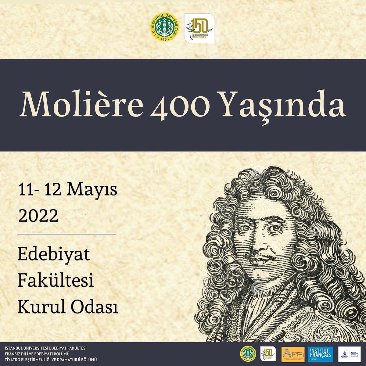 iueeto's tweet photo. İstanbul Üniversitesi Tiyatro Eleştirmenliği ve Dramaturji ile Fransız Dili ve Edebiyatı bölümlerinin düzenlediği "Molière 400 Yaşında" sempozyumuna hepiniz davetlisiniz!

📍Edebiyat Fakültesi Kurul Odası https://t.co/2G52Bk0dr2