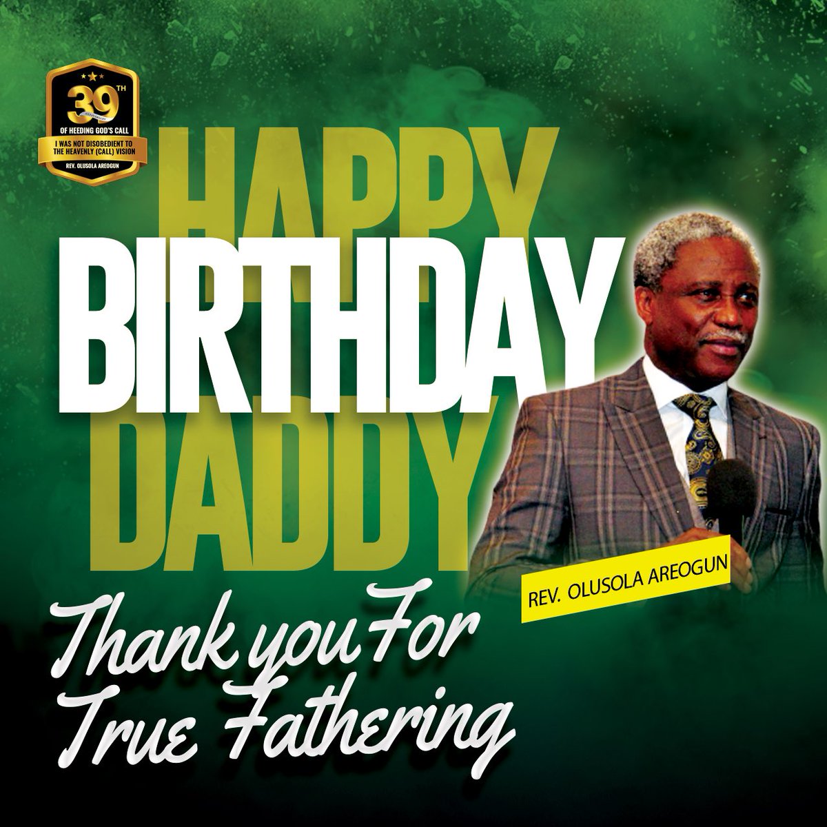 ReverendAreogun's tweet photo. Celebrating the God of the Calling! The Covenant Keeping God!! Up Holy Ghost!! 

#ReverendAreogun #HBDReverendAreogun #GodsGeneral  #39YearsoftheCall #39YearsInMinistry  #FaithfulFather https://t.co/WsS270OCVd