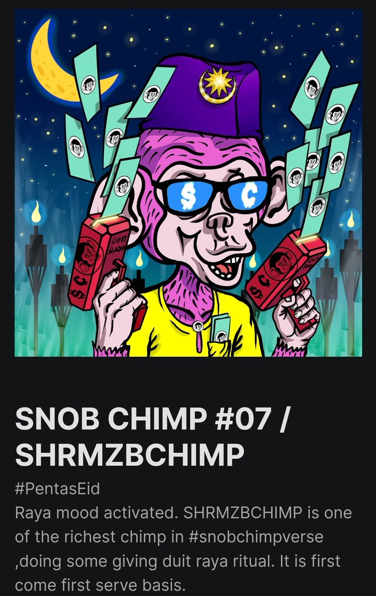 GM &amp; SHRMZB gengss. 
Alhamdulillah, tak dapat duit raya, tapi dapat email raya dari <a href="/pentas_io/">Pentas | NFT Marketplace</a> 🤣 thanks my bruh @muizzrasid . More #snobchimp artworks coming soon. Ada siapa2 nak collab ke? ☺