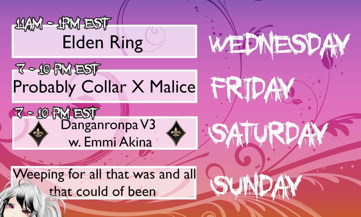 SweetNixPlays's tweet photo. Schedule time! Redeem of #EldenRing on Wed morning, back to trying to/not to get shot in #CollarxMalice on Fri. Sat - #Drunkenronpa w. @EmmiAkina Sun-recuperating from work and damning capitalism.
#EnVtuber #Vtubers #gothtuber https://t.co/ztlN3U0wXT