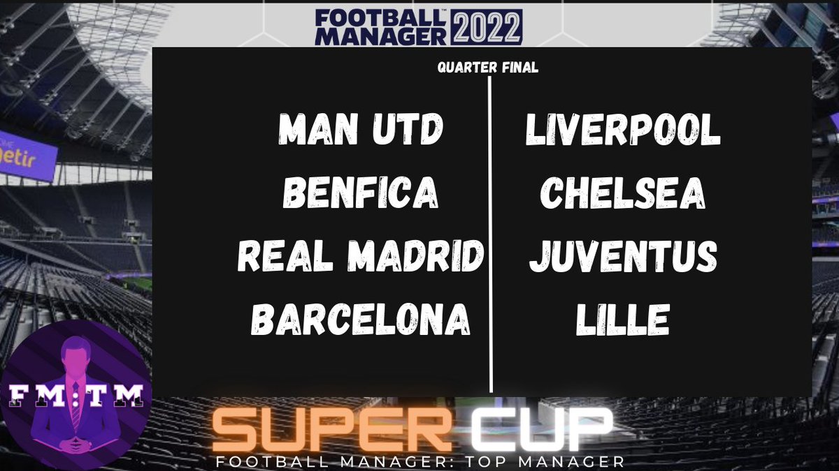 The Quarter Finals of the #FMTM Super Cup has been drawn!

@ShoteiFM & #ManUtd vs @summers_says & #Liverpool 
@anthonysheldon_ & #Benfica vs @SalmonFJ & #Chelsea 
@AleksandrDracuk & #RealMadrid vs @CrazyBoom__ & #Juventus
@iWharfFM & #Barcelona vs @BullionsTwitch & #Lille https://t.co/SNF0GnE0EQ