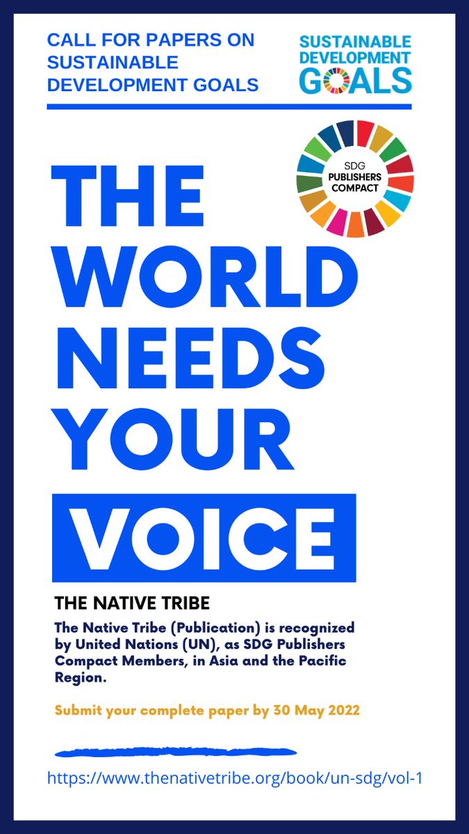 Call for papers on UN SDG
thenativetribe.org/book/un-sdg/vo…

#SDG #UNSDG #Sustainability 
@ImpactUN 
#SDGPublishersCompact