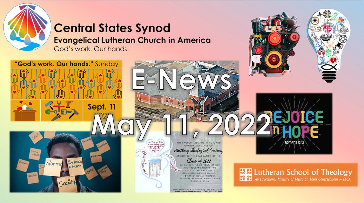 CSSynod's tweet image. Central States Synod E-Newsletter, May 11, 2022 - mailchi.mp/css-elca/centr…