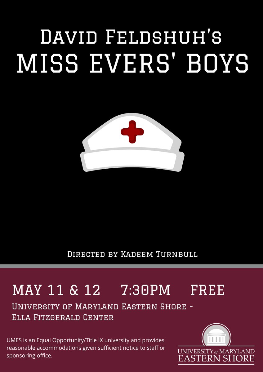 #UMES community, come support our students playing in Miss Evers’ Boys, directed by Kadeem Turnbull! Inspired by “Mama D,” Dr. Dameron-Johnson, Mr. Turnbull who played Willie in Miss Evers’ Boys, presents his version at the Ella Fitzgerald Center on May 11 &amp; 12 at 7:30 pm.