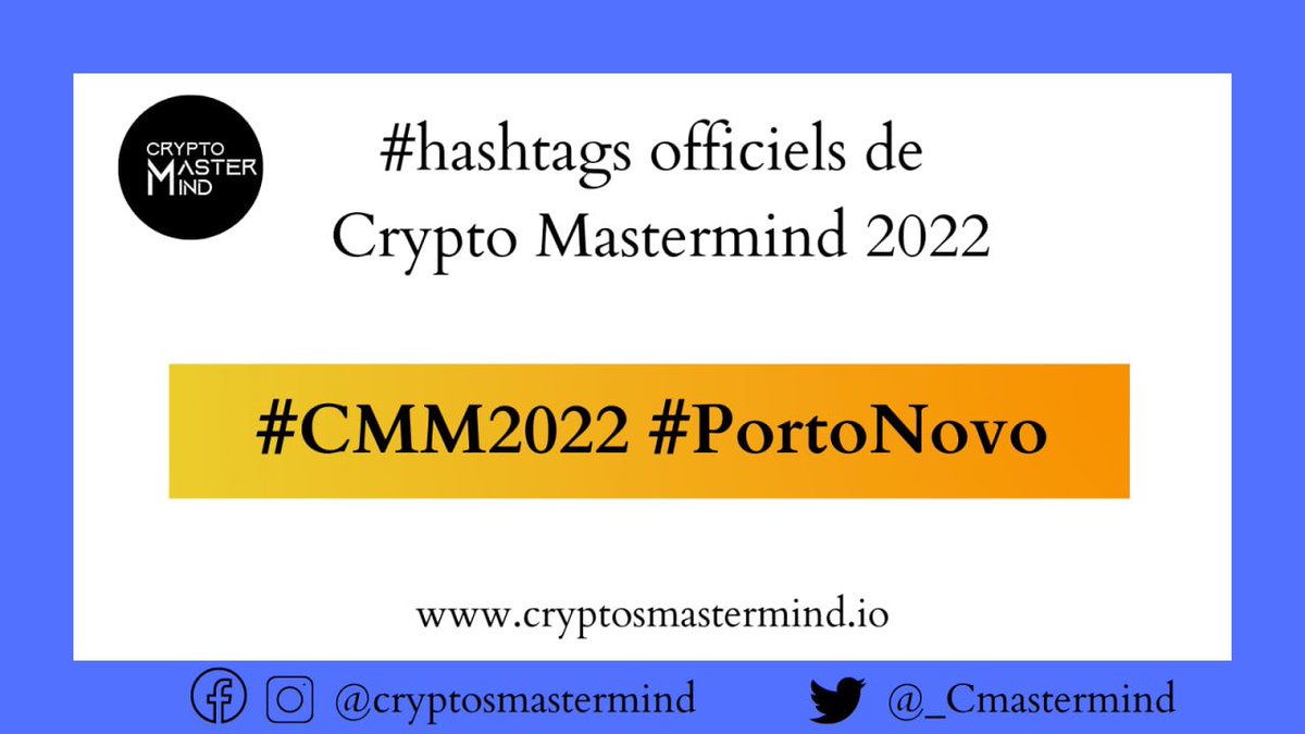 btcmastermind_'s tweet photo. #Hashtags officiels de Crypto Mastermind 2022

Nous vous invitons à faire usage de ses hashtags dans tous vos posts en lien avec Crypto Mastermind 2022 sur les différents réseaux sociaux sans oublier de mentionner nos différents comptes. 

#CMM2022 #PortoNovo https://t.co/rDSjUhhRIe