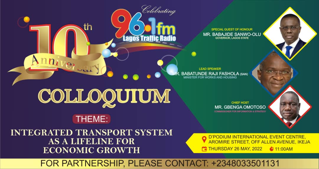 lagostraffic961's tweet photo. Lagos Traffic Radio holds a Colloquium to mark its 10th Year Anniversary.
For partnership/ sponsorship, please see the flyer for details.
@tundefashola
@jidesanwoolu
@TYPONPON1
#TrafficUpdate
#solvinglagostraffic
#themesagenda
#TrafficRadio
#GreaterLagos https://t.co/rMgb5tjKxv