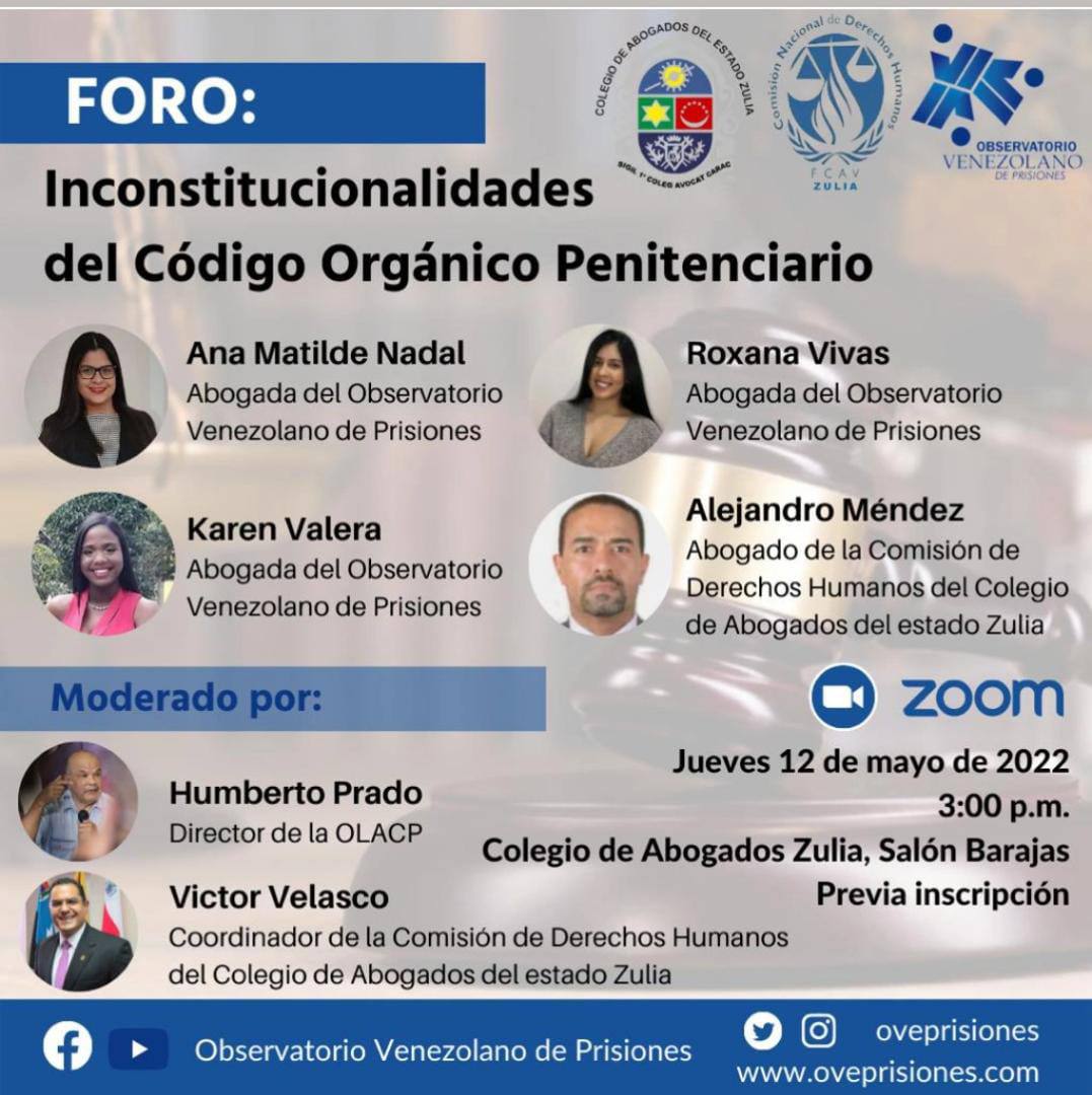 SomosDDHHZulia's tweet photo. #ObservatorioVenezolanodePrisiones y la #ComisióndeDerechosHumanos del Colegio de Abogados del Estado Zulia, te invitamos a participar en el seminario sobre las Inconstitucionalidades del Código Orgánico Penitenciario este 12 de mayo de 2022 a las 3:00pm en el Colegio de Abogado https://t.co/b5sKhhZ8EM