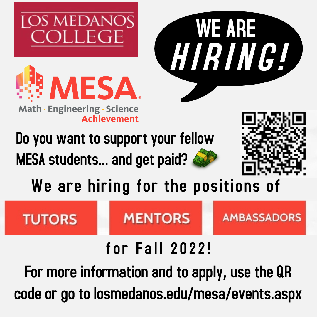 MESA_LMC's tweet photo. MESA is hiring student workers in three categories for Fall 2022!

MESA is looking for Student Tutors, Mentor Ambassadors, and Student Ambassadors! 

For more information, and to apply, use the QR code or go to https://t.co/6YanvB3kgD https://t.co/R39WgBm5Vt