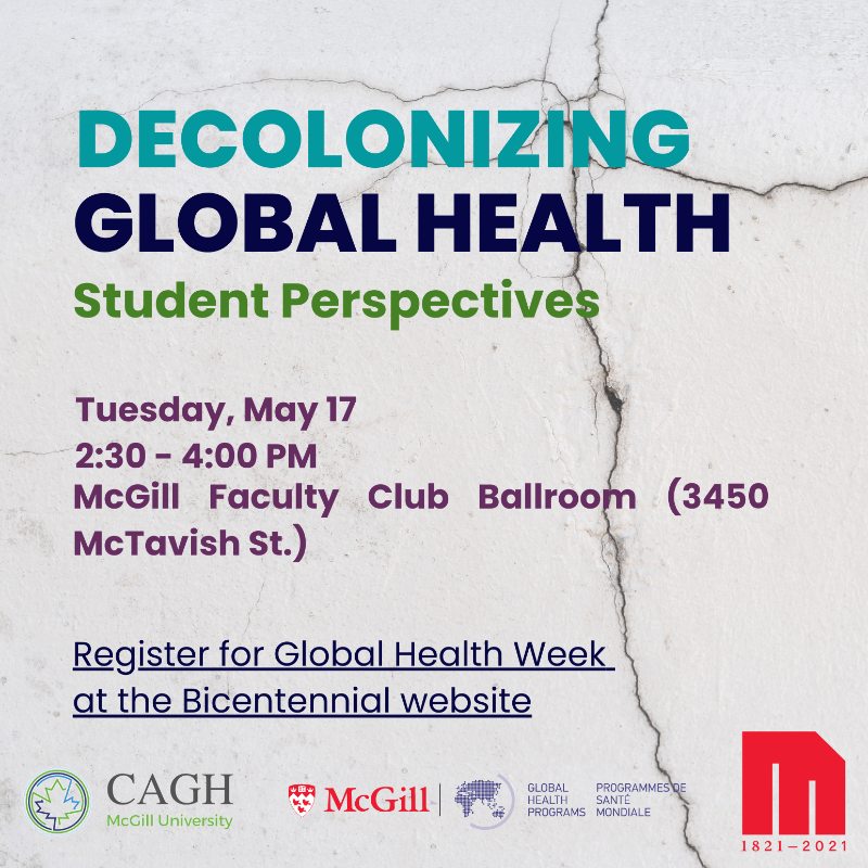McGillGHP's tweet photo. Don't miss Global Health Week’s Student Day on May 17 featuring
- Careers in Global and Public Health 
- @mghjournal 2022 edition launch
- @GHPerspectives Communicating Global Health Research &amp; Countering Misinformation panel
- @CAGH-McGill Chapter “Decolonizing Global Health"