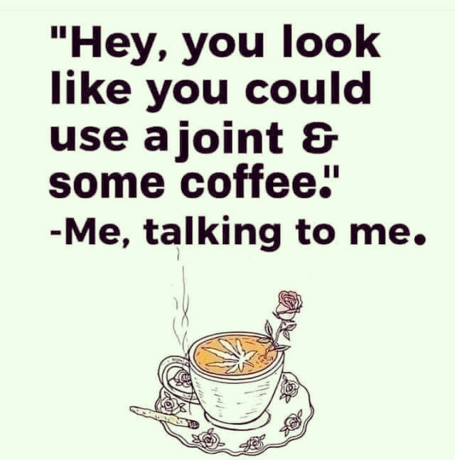 CilbiaR's tweet photo. Yes, yes I could 🥰 
#mswarrior #weedhelps #itsaplant #coffee https://t.co/4kcNXVB0DH