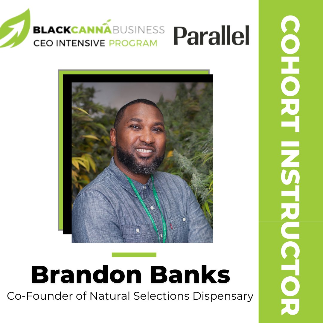 Meet Brandon Banks, cohort instructor for the CEO Intensive Program! Brandon is the Co-Founder of Natural Selections Dispensary and will be mentoring the North East Cohort on business development!