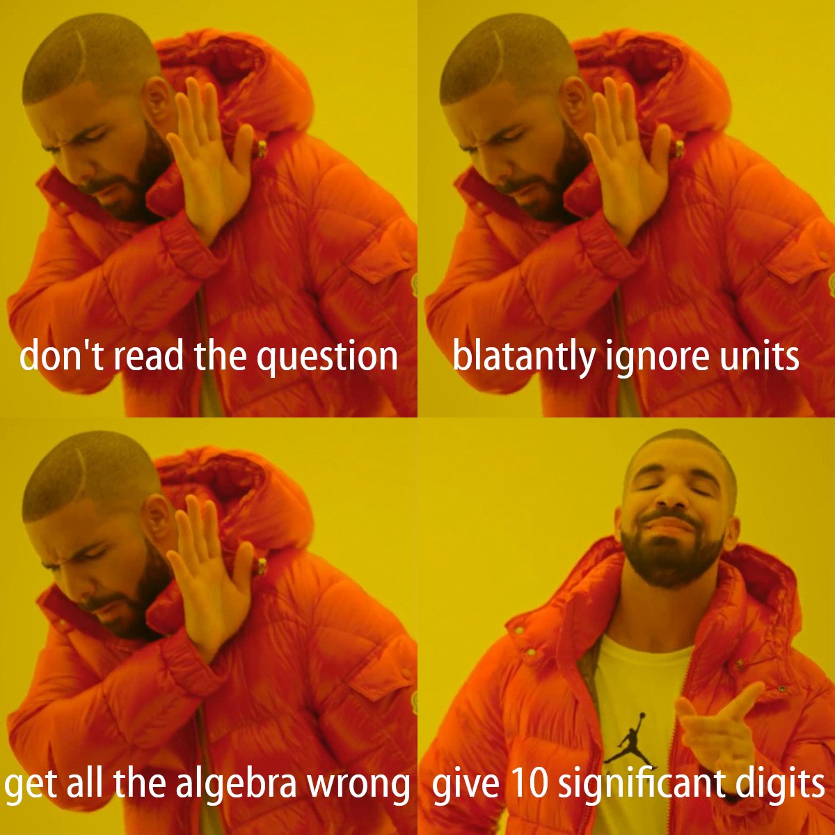 I've been grading my physics final exam, and I'm happy to report that student priorities haven't changed.