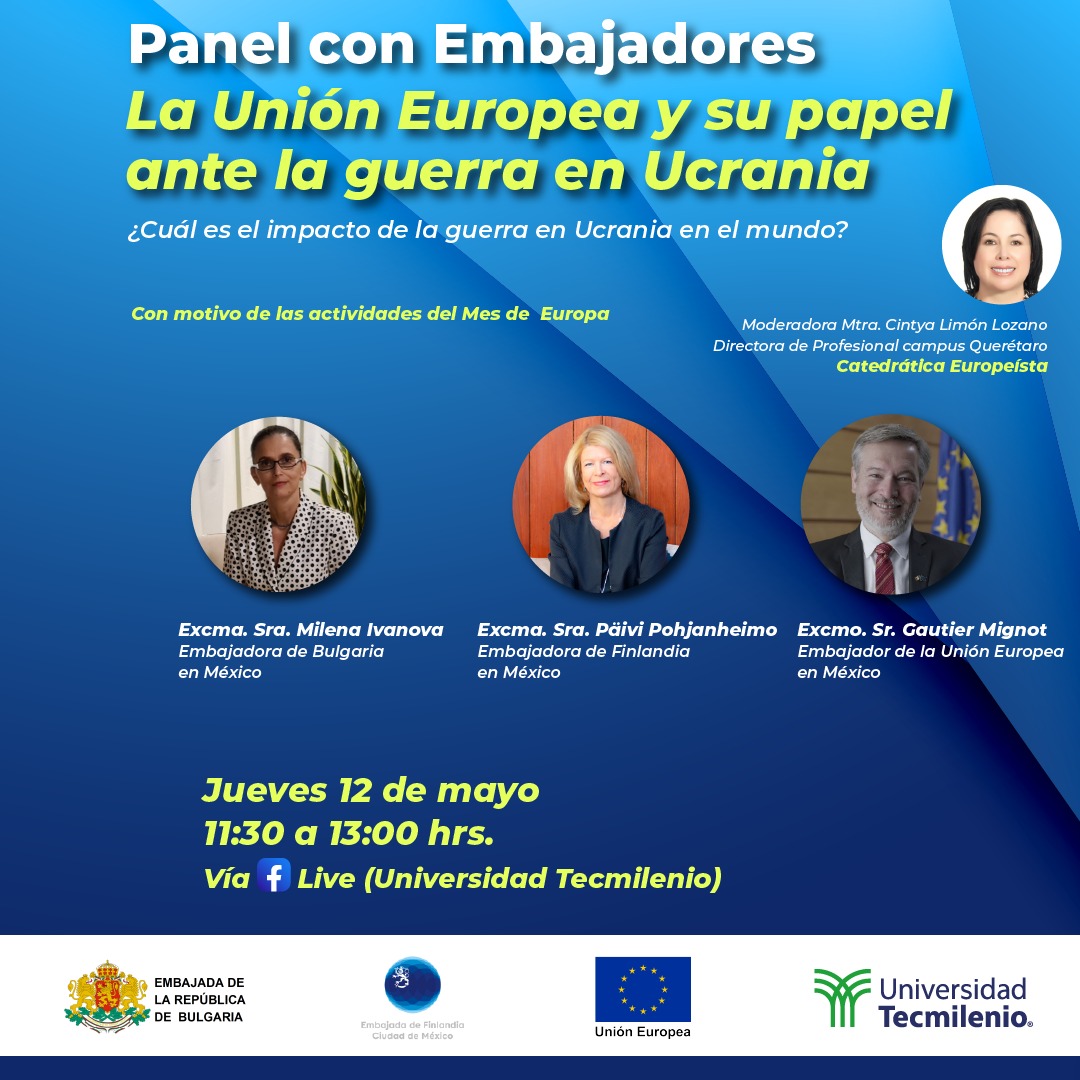 Participa en el panel “La Unión Europea y su papel ante la guerra de Ucrania” y conoce de manos de los Embajadores cuál es el impacto de la guerra en el mundo 🌏

🗓️ La cita es mañana jueves 12 de mayo, 11:30 a.m. 
📌Te esperamos en Facebook Live de Universidad Tecmilenio