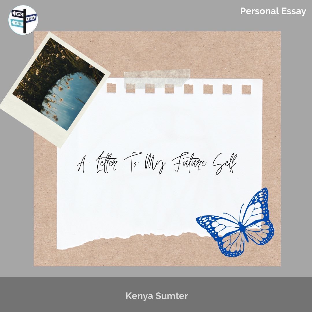 twotwoonenyc's tweet image. TwoTwoOne Presents a personal
essay
"A Letter to My Future Self" by Kenya Sumter
Swipe to see what our editors have to say
about this piece!
#TwoTwoOne #studentran #nyc #explorepage
#mmc #magazine #marymountmanhattan
#submisson #personalessay #selflove
