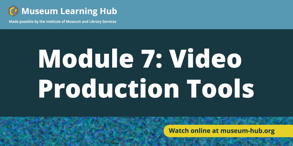 Learn all about video production on the <a href="/MuseLearningHub/">Museum Learning Hub</a>! Module 7 offers training and guidance on how to move education programs and tours to a virtual realm using popular techniques and available video production tools.

Watch all Module 7 webinars at museum-hub.org/learning-modul…