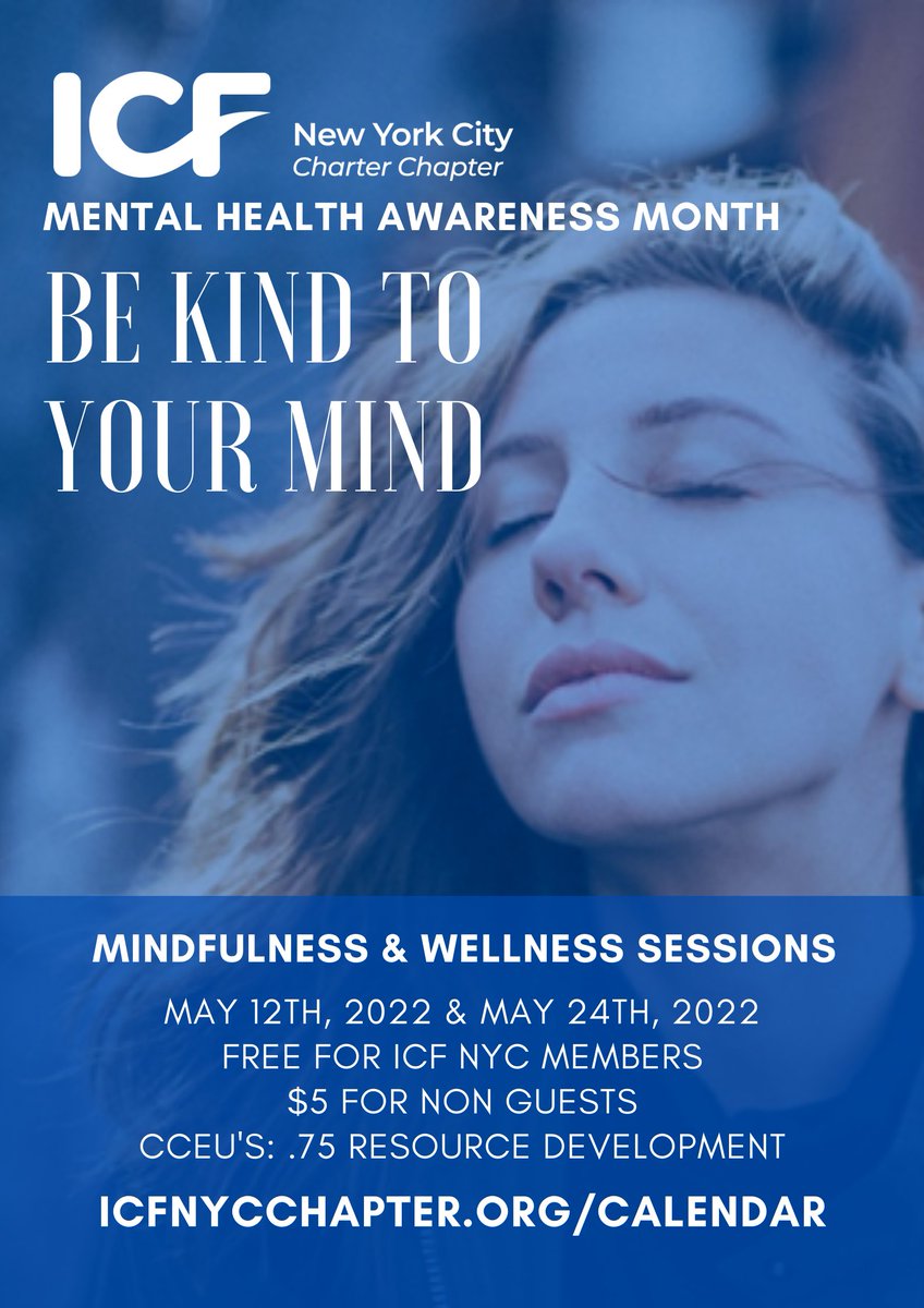 Celebrate Mental Health Awareness Month with us! icfnycchapter.wildapricot.org/Calendar