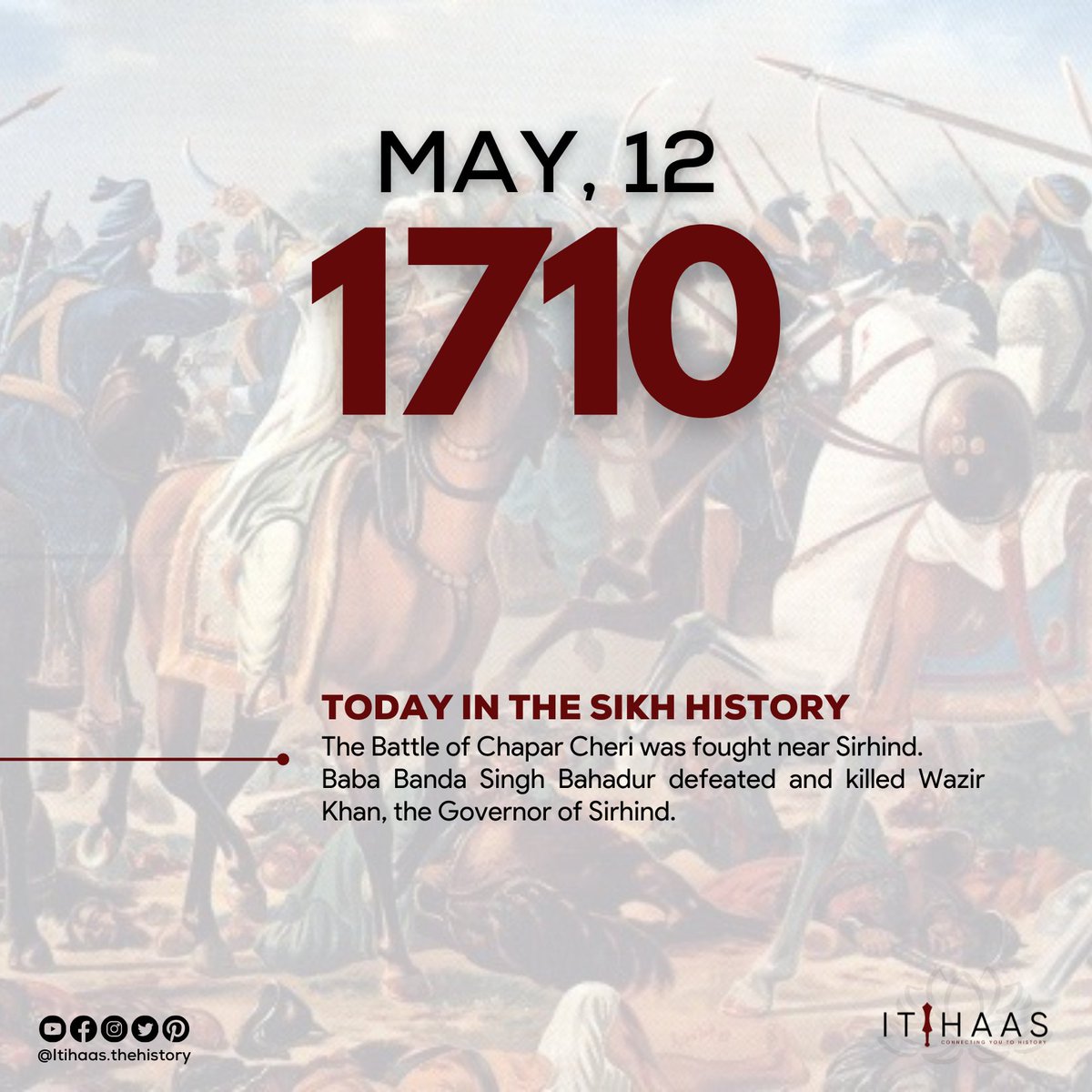12th May,1710 ( Today In The Sikh History ) . The Battle of Chapar Cheri was fought near Sirhind. Baba Banda Singh Bahadur defeated and killed Wazir Khan, the Governor of Sirhind. #sikh #punjab #bababandasinghbahadur #chapparchiri #ghallughara #itihaas