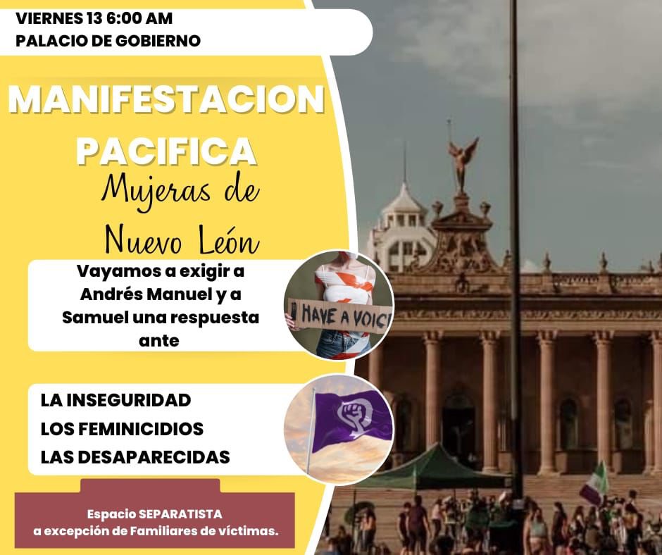 desobedienciarf's tweet photo. Se convoca a manifestarnos el viernes 13/05 a las 6AM en palacio de gobierno #NuevoLeón aprovechando la visita de @lopezobrador_ a @samuel_garcias para exigirle justicia ante la violencia machista, desapariciones de mujeres y feminicidios. 
Info de @leona_nueva https://t.co/8DCcCtNiZ0