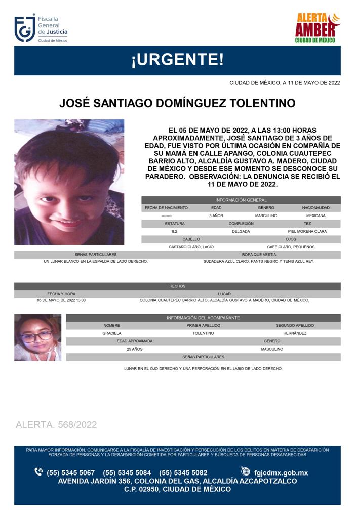 FiscaliaCDMX's tweet photo. Se activa #AlertaAmber para localizar a un menor de 3 años de edad, de nombre José Santiago Domínguez Tolentino, quien fue visto por última vez el día 05 de mayo de 2022 en la colonia Cuautepec Barrio Alto, alcaldía Gustavo A. Madero https://t.co/XKuUiRFmnb