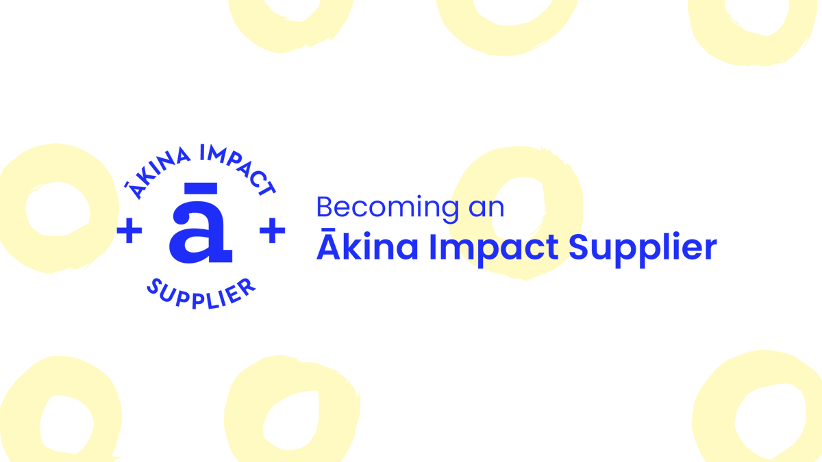 akinafoundation's tweet photo. ➕ Does your organisation create positive impact? 

Join us online to find out more about becoming an Ākina Impact Supplier. Register for the free webinar here: https://t.co/yM6oqk9zdP https://t.co/2r2rJ0pOU4