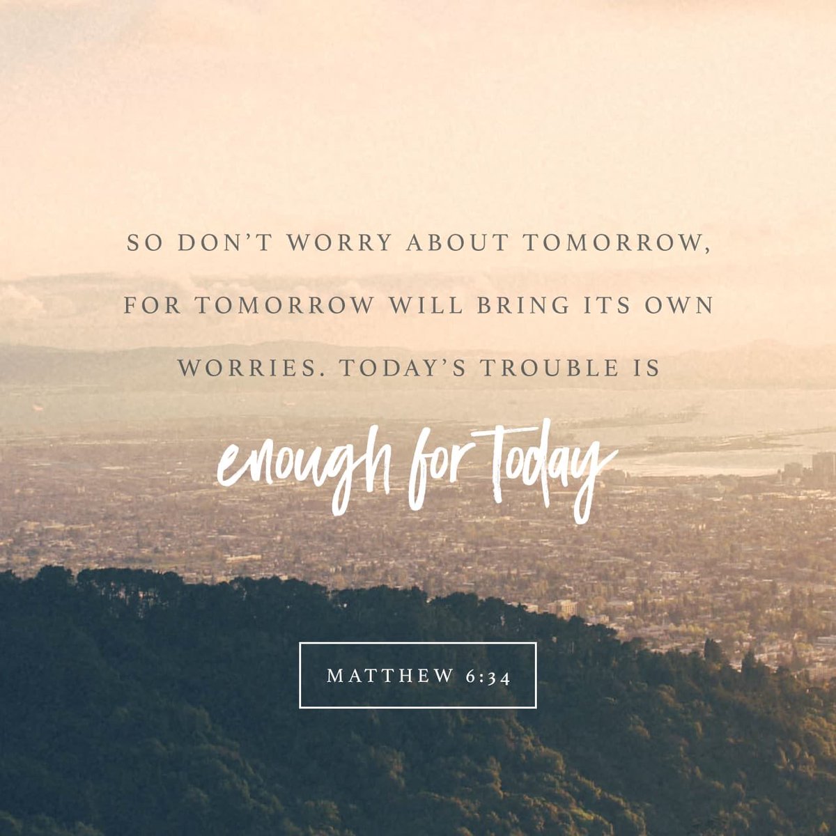 ItsMissYvette's tweet photo. “Therefore do not worry about tomorrow, for tomorrow will worry about itself. Each day has enough trouble of its own.”
Matthew 6:34 NIV

#Bible #Bibleverse #biblestudy #bibleverseoftheday #God #godisgood #godfirst #godislove #Jesus #jesuschrist https://t.co/KlKCX1SDuz
