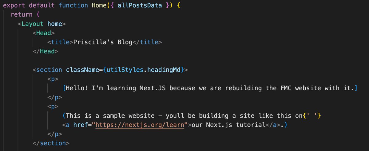 codewpriscilla's tweet image. ⭐️#Day7 of #100DaysOfCode⭐️
I started following @nextjs's tutorial on creating your first #NextJS app! It's for a blog website and here is a snippet. You can see CSS Modules being used for the section's className ☺️