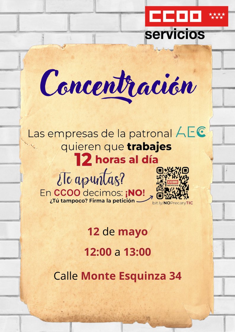 🔜 Este mediodía nos concentramos frente a la sede de la patronal del sector de las TICs, la Asociación de Empresas de Consultoría.

📢 La AEC y asociados quieren que trabajes 12 horas al día y gratis los sábados.

📍C/Monte Esquinza 34 
⏰12-13

Más info: ccoo-servicios.es/html/54849.html