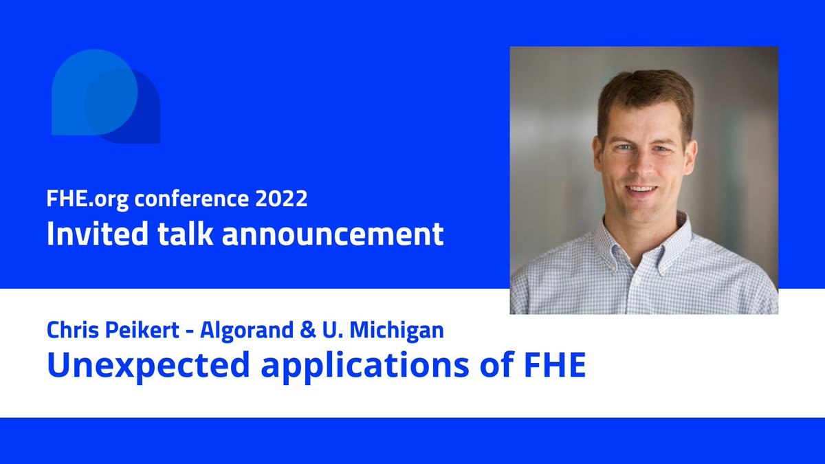 fhe_org's tweet image. Announcing the first invited talk of the FHE.org conference 2022. We'll have @ChrisPeikert to talk about "Unexpected applications of FHE".
> See the full conference program here: fhe.org/conference/fhe…
#FHE #FullyHomomorphicEncryption #Eurocrypt22