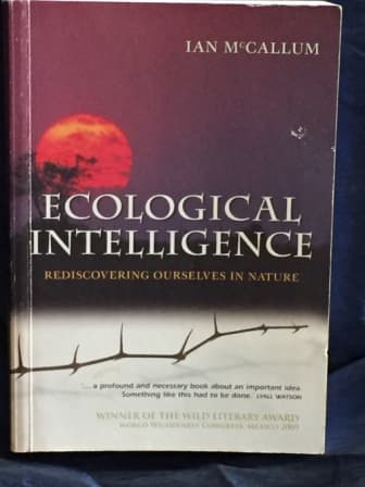 DartDean's tweet photo. @TheCrashCourse "Ecological Intelligence - Rediscovering Ourselves in Nature" by Ian McCallum https://t.co/Yx9EmgWxpi