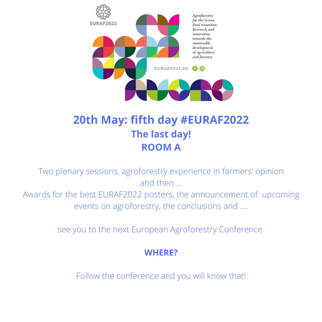 euraf2022's tweet photo. The last day #EURAF2022
We'll be listening to interesting plenary sessions and farmers' experience of #agrofrestry
The best posters will be awarded by 
@sisef
 
The conclusions will be drawn and next EURAF conference location will be announced
Don't miss it! https://t.co/e3gKhXqt6q