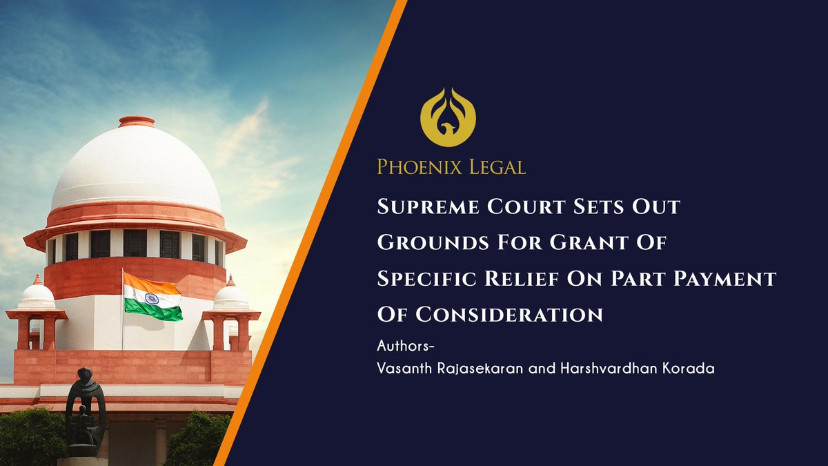 phoenixlegal's tweet photo. Vasanth Rajasekaran and Harshvardhan Korada examine a recent Supreme Court decision which laid the grounds for grant of specific relief in pre 2018 amendment cases under the Specific Relief Act.
https://t.co/J0OKr5uijk
#PhoenixLegal #specificperformance #specificrelief https://t.co/EghUlDPfbX