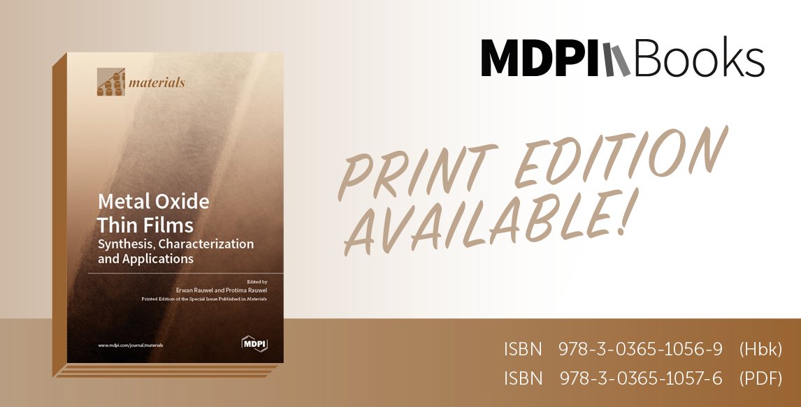 Materials_mdpi's tweet photo. #SpecialIssueBook
#Metal #Oxide #Thin #Films: Synthesis, Characterization and Applications
👉Full Book: https://t.co/iclLpcYY2o
📝Edited by Prof. Dr. Erwan Rauwel and Prof. Dr. Protima Rauwel
⏰Published: April 2022
#sputtering
#spin coating
#dip-coating
#multilayers https://t.co/j8mGqvAzDG