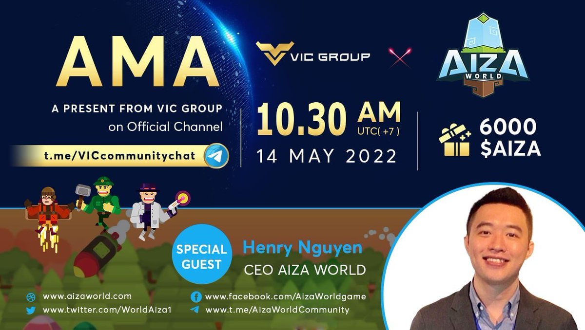 VIC_Vietnamese's tweet photo. 💥VIC Group will host an AMA with @WorldAiza1 and Guest Henry Nguyen, CEO of Aiza World.
📅Time: 10:30 A.M. UTC+7, May 14th, 2022.
🤑Reward: 6000 $AIZA
👉Venue: https://t.co/4x93hLRzRM
🥳Join with us! 🚀🚀🚀
#Aizaworld #VICGroup #KretosVentures https://t.co/OEF9YMVA0u