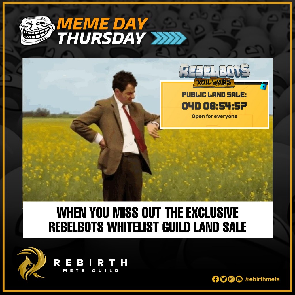 rebirthmeta's tweet photo. Perks of being a @REBEL_BOTS whitelisted Guild π
#RebirthMetaGuild
#WeRMG
#RebelBots #Xoilwars
#Resistance
#MemeDayThursday https://t.co/GkIXGZyc73