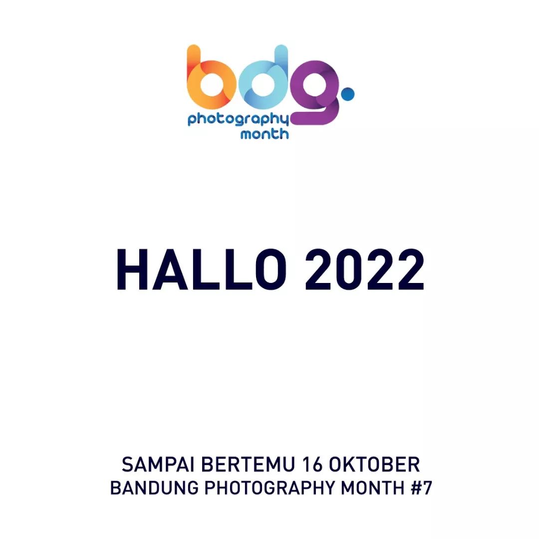 hello 2022
meet again with bpm #7 on 16 october 2022

look forward to some programs that we will roll out in the pre-event bpm #7

let's continue to bring joy in photography
bandungphotographymonth.com
.
.
#bandungphotographymonth2022 #bpm2022 #bpm7 #photographyfestival #photomonth