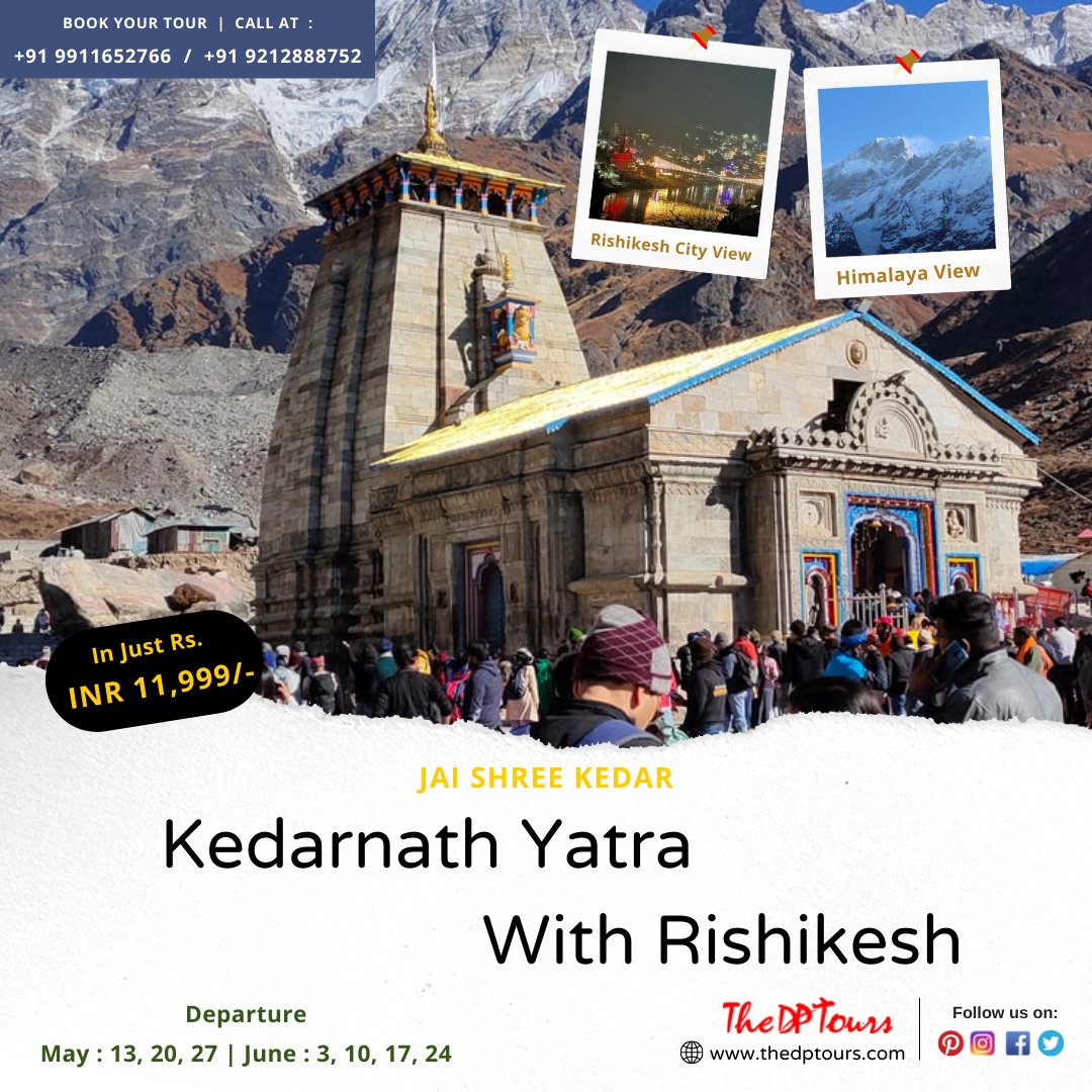 thedptours's tweet photo. Tag your friends Jinke sath Kedarnath Dham jana hai.
Kedarnath Yatra with Rishikesh
5 Night/ 6 Days Trip Ex. Delhi
Stay, Travelling, Meals &amp; All Sightseeing , Kedarnath Premium
TRIP DATES
May - 27
June 3, 10, 17, 24  (Almost Full)
July 1, 8, 15, 22, 29 (Filling Fast)
#theDPtours https://t.co/jykWpNj0Zn