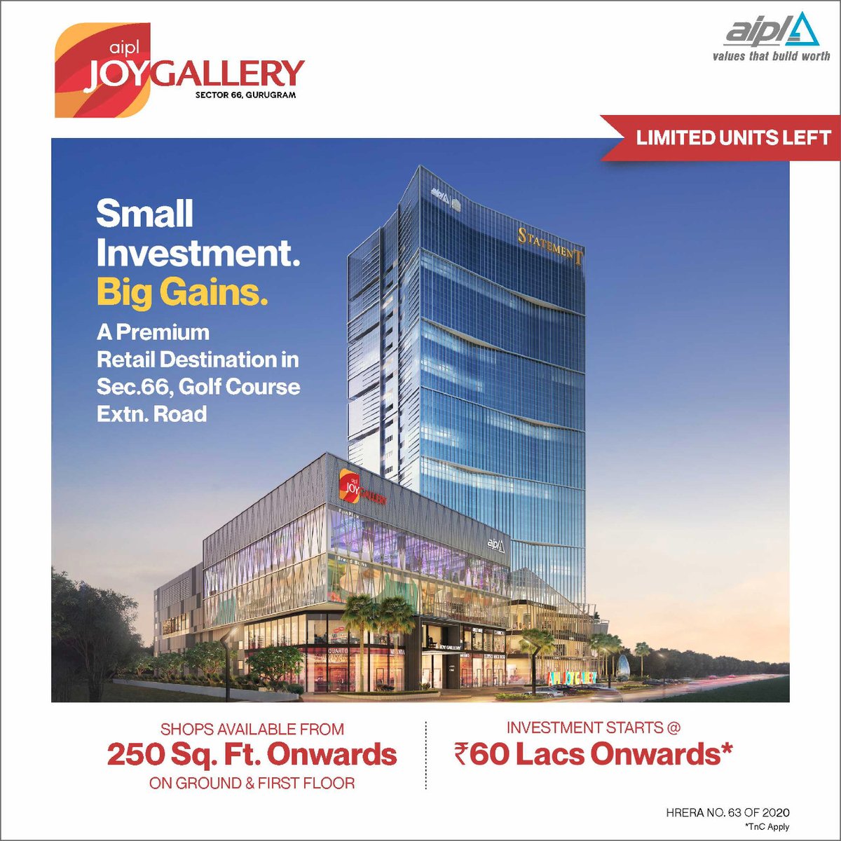 Be a part of our flagship Joy Series development – AIPL Joy Gallery, by investing in Compact Size Shops.
#AIPL #AIPLJoyGallery #JoyGallery #AdvanceIndiaProjectsLimited #MixedUseDevelopment #CompactShops #Small #Shops #Investment #Invest #Earn #SmartReturns #GoodReturns #LongTerm